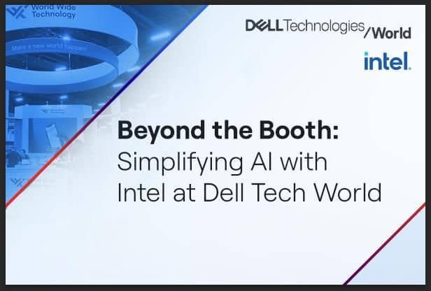 Simplifying the AI Journey with Intel at Dell Tech World | Beyond the ...