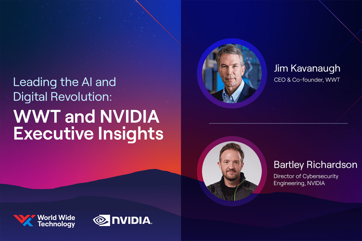 AI and Cyber Convergence: Executive Insight from WWT and NVIDIA to Lead ...