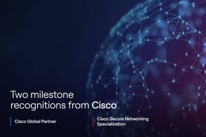 Graphic featuring a digital network globe with connected nodes and lines, highlighting Cisco Global Partner and Cisco Secure Networking Specialization milestone recognitions.