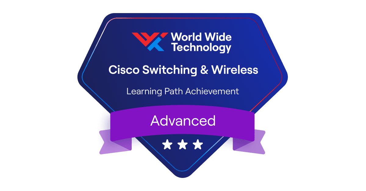 Cisco Switching & Wireless Technologies Advanced Learning Path WWT