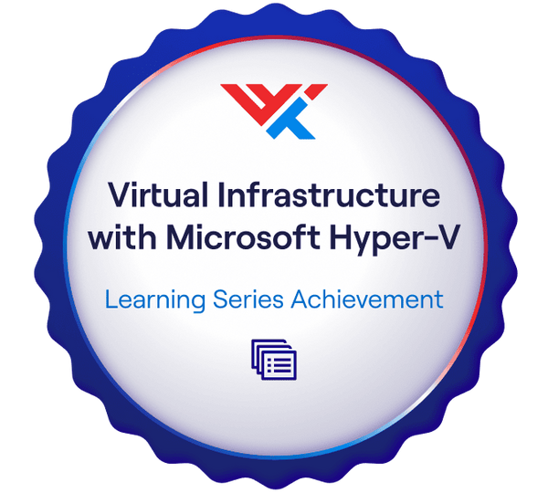 Virtual Infrastructure with Microsoft Hyper-V : A Learning Series Learning Series