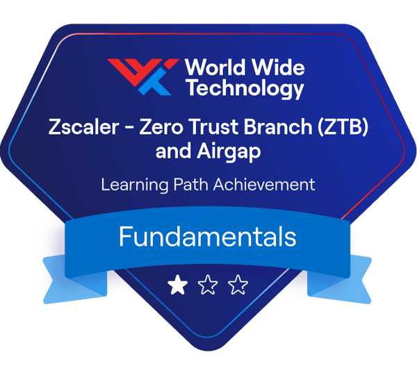 Zscaler - Zero Trust Branch (ZTB) and Airgap Learning Path